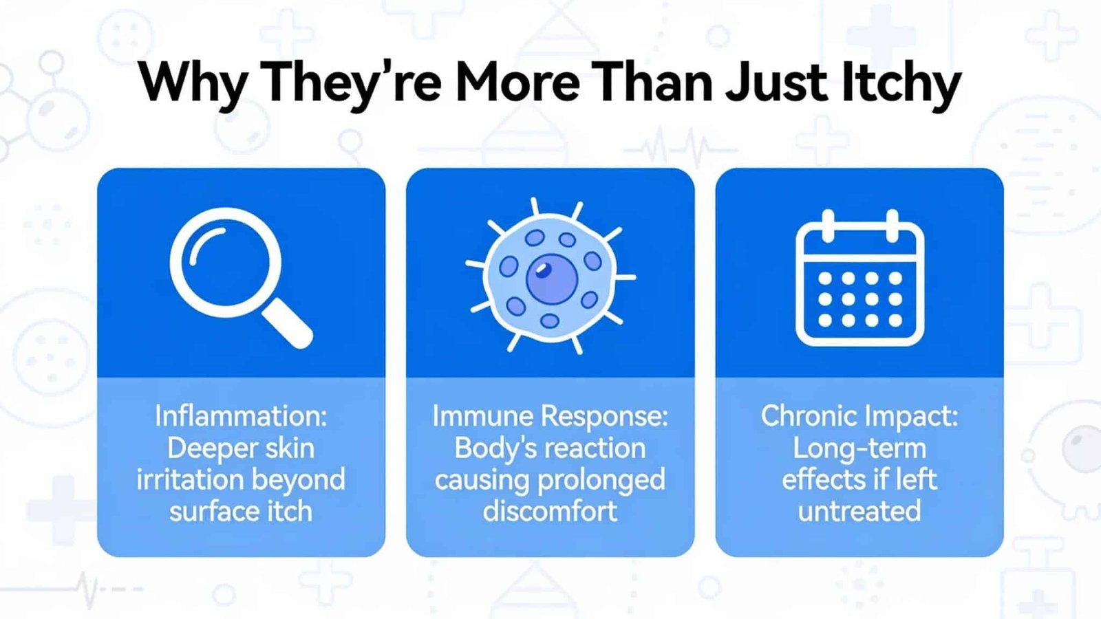 Why They're More Than Just Itchy